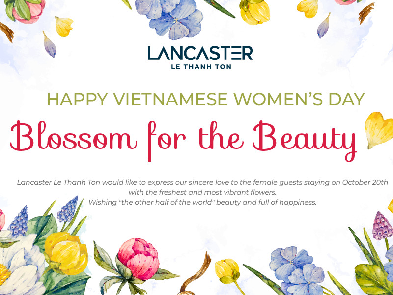 Lancaster Le Thanh Ton: Happy Vietnamese women's day 20/10!